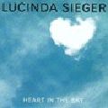 LUCINDA SIEGER / ルシンダ・シーガー / HEART IN THE SKY