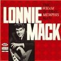 LONNIE MACK / ロニー・マック / WHAM OF THAT MEMPHIS MAN !