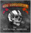 LOS LOBOTOMYS / ロス・ロボトミーズ / THE OFFICIAL BOOTLEG / オフィシャル・ブートレグ