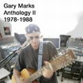 GARY MARKS / ゲイリー・マークス / ANTHOLOGY Ⅱ 1978-1988