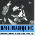 ALEXIS KORNER / アレクシス・コーナー / R&B FROM THE MARQUEE / R&B フロム・ザ・マーキー (紙ジャケ)