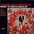 BOB CREWE GENERATION / ボブ・クルー・ジェネレーション / MUSIC TO WATCH  GIRLS BY