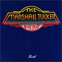 MARSHALL TUCKER BAND / マーシャル・タッカー・バンド / TENTH