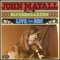 JOHN MAYALL & THE BLUESBREAKERS / ジョン・メイオール&ザ・ブルースブレイカーズ / LIVE AT THE BBC