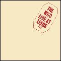 THE WHO / ザ・フー / LIVE AT THE LEEDS (200G LP)