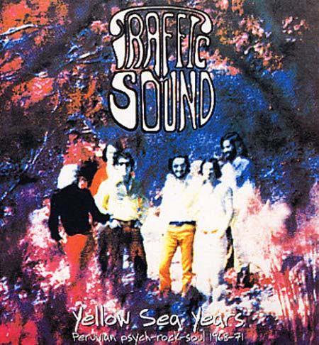 TRAFFIC SOUND / トラフィック・サウンド / YELLOW SEA YEARS 68-71