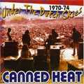CANNED HEAT / キャンド・ヒート / UNDER THE DUTCH SKIES 1970-74