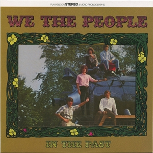 WE THE PEOPLE / ウィー・ザ・ピープル (60'S GARAGE ROCK/US) / IN THE PAST