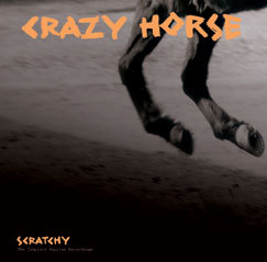 CRAZY HORSE / クレイジー・ホース / SCRATCHY: THE COMPLETE REPRISE RECORDINGS