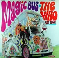 MAGIC BUS -THE WHO ON TOUR / マジック・バス~ザ・フー・オン・ツアー