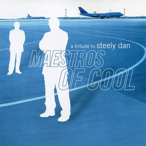 V.A. (AOR) / MAESTROS OF COOL - A TRIBUTE TO STEELY DAN