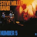 STEVE MILLER BAND / スティーヴ・ミラー・バンド / NUMBER 5 / ナンバー5 (紙ジャケ)
