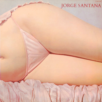 JORGE SANTANA / ホルヘ・サンタナ / JORGE SANTANA / ホルヘ・サンタナ
