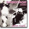JOHN CALE / ジョン・ケイル / SABOTAGE (LIVE) / サボタージュ~ライヴ1979