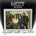 MOTT THE HOOPLE / モット・ザ・フープル / FAIRFIELD HALLS, LIVE 1970 /  