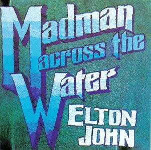 ELTON JOHN / エルトン・ジョン / MADMAN ACROSS THE WATER
