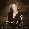 CAROLE KING / キャロル・キング / LOVE MAKES THE WORLD / ラヴ・メイクス・ザ・ワールド (紙ジャケ)