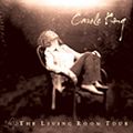 CAROLE KING / キャロル・キング / THE LIVING ROOM TOUR / ベスト・ヒッツ・ライヴ~リヴィング・ルーム・ツアー (紙ジャケ)
