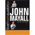 JOHN MAYALL / ジョン・メイオール / LIVE FROM AUSTIN TX /  