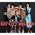 BAY CITY ROLLERS / ベイ・シティ・ローラーズ / GIVE A LITTLE LOVE - THE BEST OF THE BAY CITY ROLLERS /  