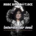 T. REX / T・レックス / MARC BOLAN & T.REX - INTERSTELLER SOUL / 　
