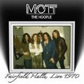 MOTT THE HOOPLE / モット・ザ・フープル / FAIRFIELD HALLS, LIVE 1970 / フェアフィールド・ホールズ、ライヴ 1970 (紙ジャケ)