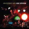 MEIC STEVENS / メイーク・スティーヴンス / AN EVENING WITH MEIC STEVENS