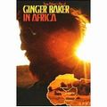 GINGER BAKER / ジンジャー・ベイカー / IN AFRICA / イン・アフリカ