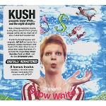 KUSH / クッシュ / PRESENTS SNOW WHITE… AND THE EIGHT STRAIGHTS - DIGITAL REMASTER /  