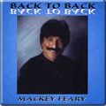 MACKEY FEARY / マッキー・フェアリー / BACK TO BACK /  