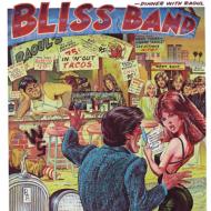 BLISS BAND / ブリス・バンド / DINNER WITH RAOUL / ブリス・バンド・デビュー! (紙ジャケ)