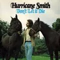 HURRICANE SMITH / ハリケーン・スミス / DON'T LET IT DIE / ドント・レット・イット・ダイ