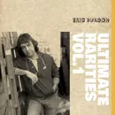 ERIC BURDON / エリック・バードン / ULTIMATE RARITIES VOL.1 / アルティメイト・レアリティーズ VOL.1