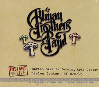 ALLMAN BROTHERS BAND / オールマン・ブラザーズ・バンド / INSTANT LIVE: DARIEN LAKE PERFORMING ARTS CENTER, DARIEN CENTER, NY 8/2/03 [LIVE]