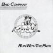 BAD COMPANY / バッド・カンパニー / RUN WITH THE PACK / ラン・ウィズ・ザ・パック