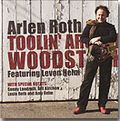 ARLEN ROTH / アーレン・ロス / TOOLIN' AROUND WOODSTOCK   / ツーリン・アラウンド・ウッドストック