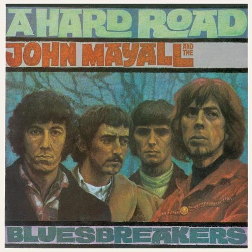 JOHN MAYALL & THE BLUESBREAKERS / ジョン・メイオール&ザ・ブルースブレイカーズ / A HARD ROAD (180G 2LP)