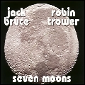 JACK BRUCE & ROBIN TROWER / ジャック・ブルース&ロビン・トロワー / SEVEN MOONS / セブン・ムーン
