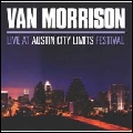 VAN MORRISON / ヴァン・モリソン / LIVE AT AUSTIN CITY LIMITS FESTIVAL