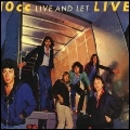 10CC / テンシーシー / LIVE AND LET LIVE