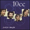 10CC / テンシーシー / FOOD FOR THOUGHT