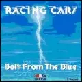 RACING CARS / レイシング・カーズ / BOLT FROM THE BLUE SOUND & VISION