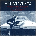 MICHAEL YONKERS / マイケル・ヨンカース / MICRO MINIATURE LOVE