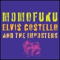 ELVIS COSTELLO & THE IMPOSTERS / エルヴィス・コステロ&ジ・インポスターズ / MOMOFUKU