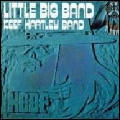 KEEF HARTLEY / KEEF HARTLEY BAND / キーフ・ハートレー・バンド / LITTLE BIG BAND