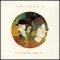 SEALS & CROFTS / シールズ&クロフツ / SUMMER BREEZE / 想い出のサマー・ブリーズ