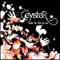 GEYSTER / ガイスター / UNDER THE FUSE OF LOVE