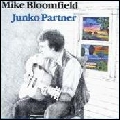 MIKE BLOOMFIELD / マイク・ブルームフィールド / JUNKO PARTHER
