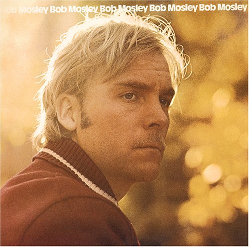 BOB MOSLEY / ボブ・モズリー / BOB MOSLEY (CD)