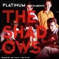 SHADOWS / シャドウズ / PLATINUM